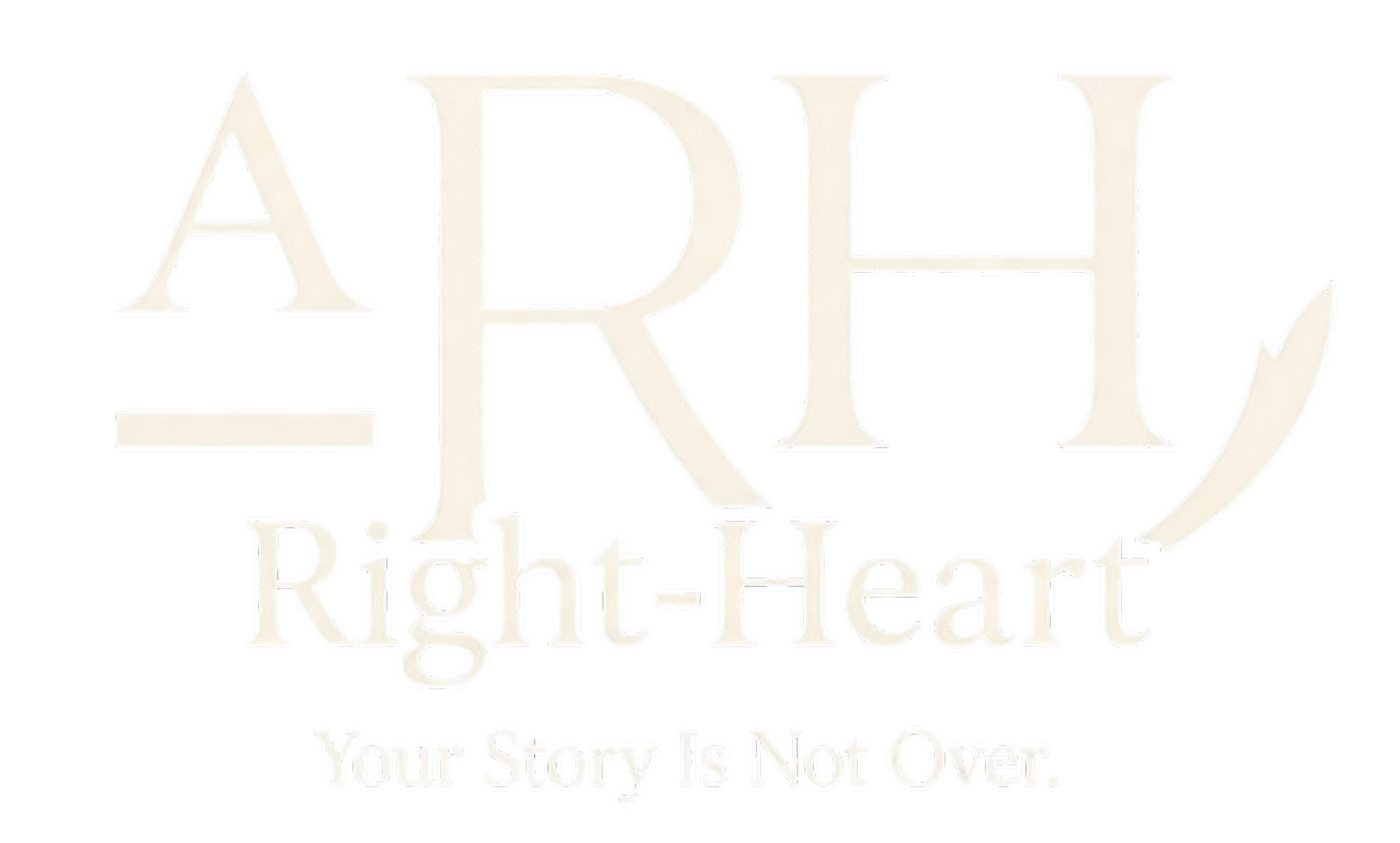 A Right Heart — Your Story Is Not Over